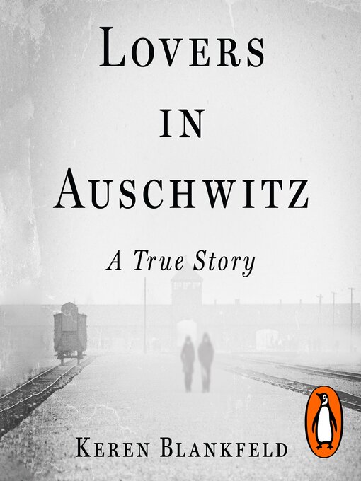 Title details for Lovers in Auschwitz by Keren Blankfeld - Available